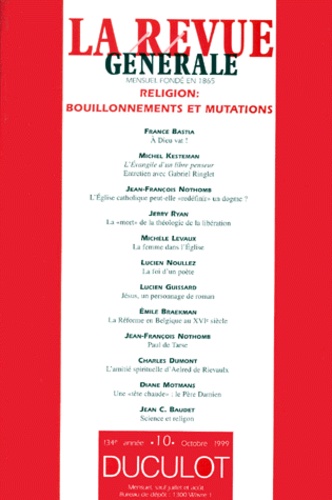  Collectif - La Revue Generale N° 10 Octobre 1999 : Religions : Bouillonnements Et Mutations.