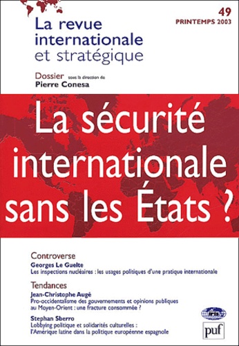  Collectif - La Revue Internationale Et Strategique N° 49 Printemps 2003 : La Securite Internationale Sans Les Etats ?.