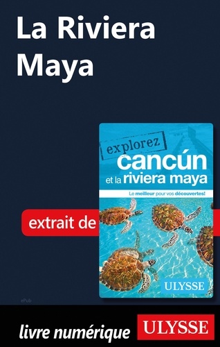 EXPLOREZ  La Riviera Maya