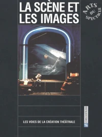 La scène et les images