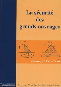 Pierre Delage - La sécurité des grands ouvrages - Hommage à Pierre Londe.