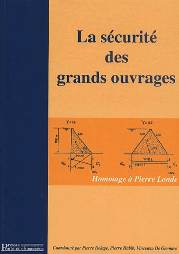 Pierre Delage - La sécurité des grands ouvrages - Hommage à Pierre Londe.