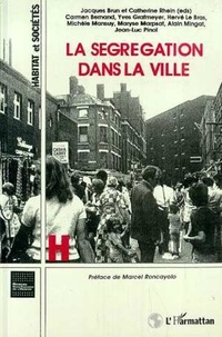  Collectif - La ségrégation dans la ville - Concepts et mesures..., [séminaire, Paris, mars 1992 à juin 1993].