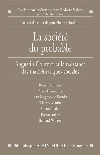 La Société du probable. Les mathématiques sociales après Augustin Cournot