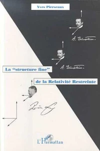 La structure fine de la théorie de la relativité restreinte