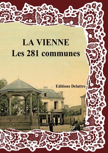  Collectif - La Vienne les 281 communes.