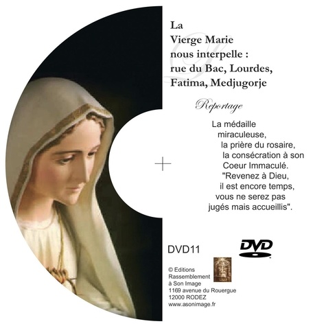 Collectif - La vierge marie nous interpelle : rue du bac, lourdes, fatima, medjugorje - dvd reportage.