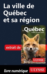 Meilleurs téléchargements de livres pour ipad La ville de Québec et sa région MOBI ePub (French Edition)