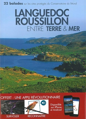 Languedoc-Roussillon : entre terre et mer