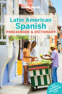 Latin american spanish phrasebook & dictionarY