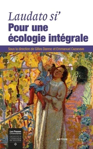 Laudato si' : pour une écologie intégrale