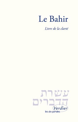 Le Bahir. Livre de la clarté, Edition bilingue