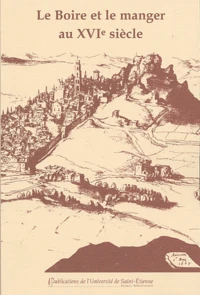 Le Boire et le manger au XVIe siècle