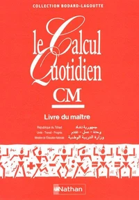 Le Calcul Quotidien CM Livre du maître Tchad