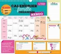  Collectif - Le calendrier de la famille organisée hebdo.