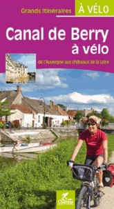 Le canal du Berry à vélo : de Montluçon à Tours.pdf