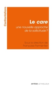  Collectif - Le care, une nouvelle approche de la sollicitude ?.