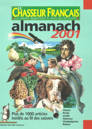 Collectif - Le Chasseur Francais. Almanach 2001.