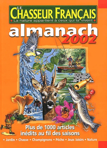  Collectif - Le Chasseur Francais. Almanach 2002.