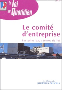  Collectif - Le Comite D'Entreprise. Edition 2001.
