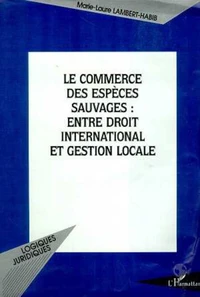 Le commerce des espèces sauvages