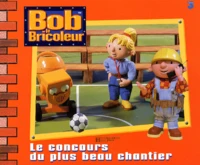 Le Concours Du Plus Beau Chantier