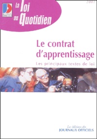  Collectif - Le Contrat D'Apprentissage. Edition 2001.
