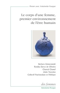  Collectif - Le corps d’une femme, premier environnement de l’être humain.