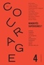  Collectif - Le Courage n°4 / Minorités supérieures ? - Revue annuelle dirigée par Charles Dantzig.