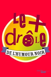 Le + drôle de l'humour noir