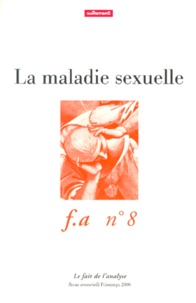  Collectif - Le Fait De L'Analyse N° 8 Printemps 2000 : La Maladie Sexuelle.