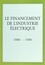 Le financement de l'industrie électrique. 1880-1980