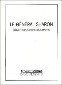  Collectif - Le General Sharon. Elements Pour Une Biographie.