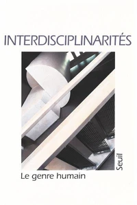 Le Genre Humain N° 33 Hiver 1997 : Interdisciplinarites