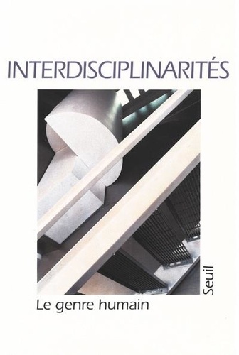  Collectif - Le Genre Humain N° 33 Hiver 1997 : Interdisciplinarites.