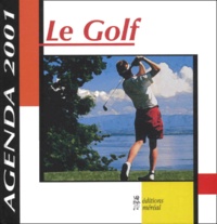  Collectif - Le Golf. - Agenda septembre 2000-septembre 2001.