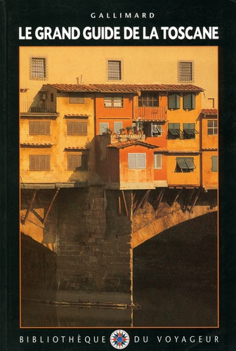  Collectif - Le Grand guide de la Toscane.