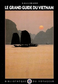 Le grand guide du Vietnam