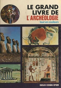 Le grand livre de l'archéologie
