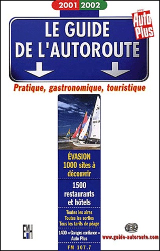 Collectif - Le Guide De L'Autoroute 2001-2002.