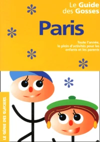 Le Guide Des Gosses Paris/Ile-De-France