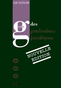  Collectif - Le guide des professions juridiques - Edition 2000.
