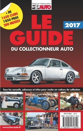 Collectif - Le guide du collectionneur auto.