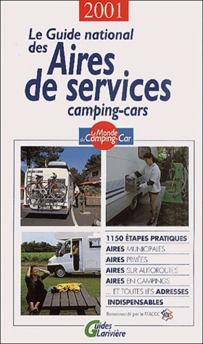  Collectif - Le Guide National Des Aires De Services Camping-Cars 2001.