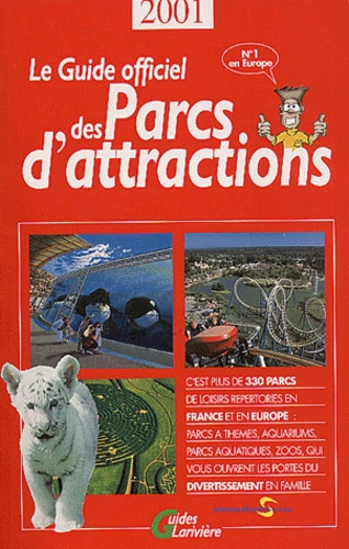  Collectif - Le Guide Officiel Des Parcs D'Attractions 2001.