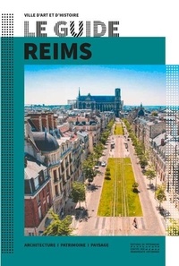  Collectif et Elisabeth Chauvin - Le Guide Reims.