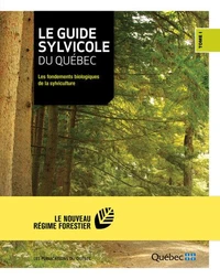 Le guide sylvicole du quebec v 01 les fondements biologiques de
