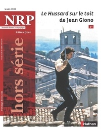  Collectif - Le Hussard sur le toit de Jean Giono - Hors-série N°32 - NRP Lycée Mars 2019 (Format PDF).
