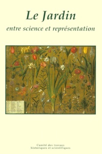  Collectif - Le jardin entre science et représentation.