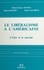 Le Libéralisme à l'américaine. L'Etat et le marché